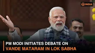 PM Modi initiates debate on Vande Mataram in Lok Sabha