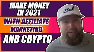 How To Make Money With Affiliate Marketing & Cryptocurrency