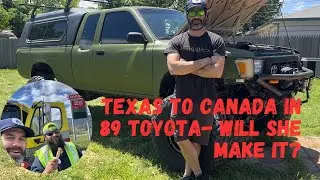 Road trippin the 89' Yota Texas to Canadian Border