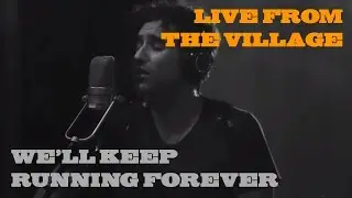 Joshua Radin - We'll Keep Running Forever (Live from the Village)