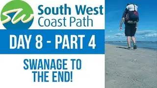 South West Coast Path. Day 8. Part 4. Swanage to The End.