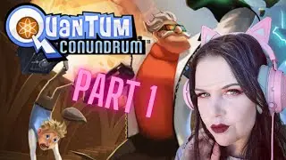 Quantum Conundrum | Part 1