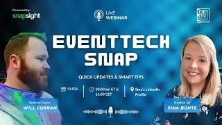 The EventTech Snap - Quick Updates & Smart Tips