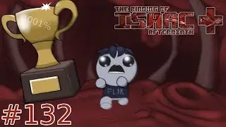 Flik Plays The Binding of Isaac Afterbirth+ | #132 | 