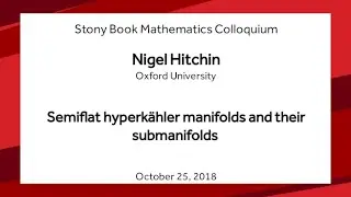 Semiflat hyperk&auml;hler manifolds and their submanifolds - Nigel Hitchin