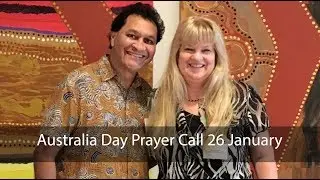 Indigenous Led Call to Pray on Australia Day Saturday 26 January 2019