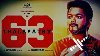 Thalapathy 63 - Verithanam theme music Bgm | Thalapathy Vijay | Atlee