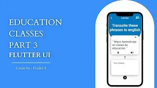 Education Classes Part 3 | Flutter Tutorial 2023 | Flutter UI | Flutter Widget | Flutter App
