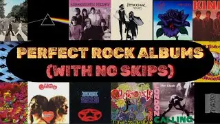 10 PERFECT ROCK ALBUMS With NO BAD SONGS (Pt. 2)
