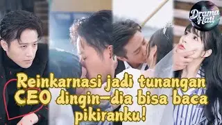 【INDO SUB】Gu Minghan~Tunangan ulang tahun kedua, dan si CEO bisa dengar isi hatiku!#minidrama