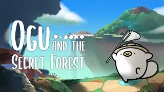 Ogu and the Secret Forest Reveal Trailer