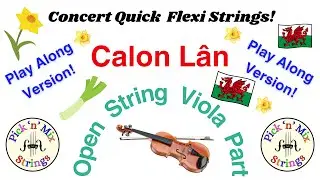 Calon L&acirc;n - Open String Viola Play-Along. Concert Quick Flexi-Strings! Arr. Sarah McLellan