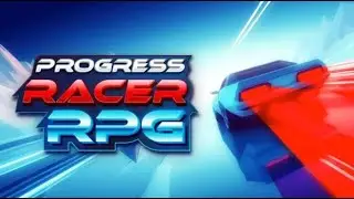 Progress Racer RPG Gameplay PC