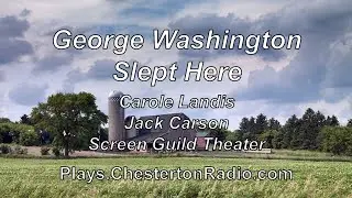 George Washington Slept Here - Carole Landis - Jack Carson - Screen Guild Theater