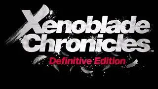 Xenoblade Chronicles: Definitive Edition - Mechonis Field (Original + DE Mashup)
