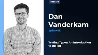 Testing Types: An Introduction to dtslint - Dan Vanderkam