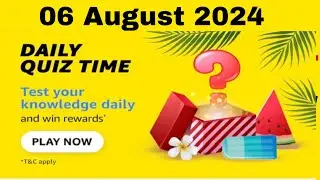 Amazon daily quiz time answer today, Amazon quiz today, Amazon quiz answers 6 August 2024