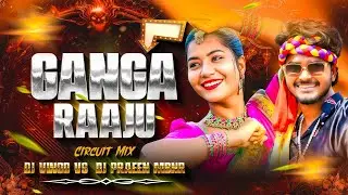 GANGA RAAJU NEW FOLK SONG IN CIRCUIT MIX BY DJ VINOD VS AN DJ PRAVEEN MBNR 7286953089