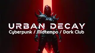 1.5 HR // 𝖀𝖗𝖇𝖆𝖓 𝕯𝖊𝖈𝖆𝖞 // 𝖢𝖸𝖡𝖤𝖱𝖯𝖴𝖭𝖪 x 𝖬𝖨𝖣𝖳𝖤𝖬𝖯𝖮 x 𝖣𝖠𝖱𝖪𝖢𝖫𝖴𝖡