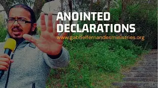 ANOINTED DECLARATIONS OVER YOU FOR 2022 SO YOU CAN BE BLESSED BY EVANGELIST GABRIEL FERNANDES