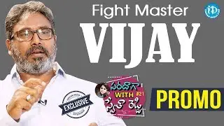 Fight Master Vijay Exclusive Interview - Promo || Saradaga With Swetha Reddy #21