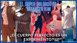 El capitan america de Manager Kim | &iquest;El cuerpo perfecto es un experimento? | El reino de dios