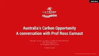 Australia&rsquo;s Carbon Opportunity-A conversation with Prof Ross Garnaut