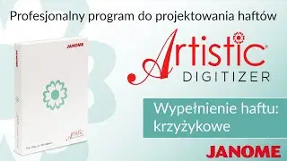 Jak stosować wypełnienie krzyżykowe w programie Janome Artistic Digitizer - opis krok po kroku