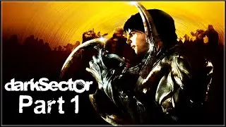Dark Sector Part 1 Walkthrough Playthrough No Commentary
