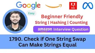 LeetCode 1790 Check if One String Swap Can Make Strings Equal | String Easy | Hash Table | Counting
