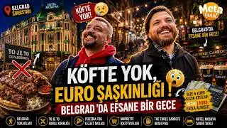 Meta Feast | Köfte Yok, Euro Şaşkınlığı ! Belgrad ’da Efsane Bir Gece ! 🇷🇸 l Bölüm:2/4