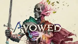 Avowed: The main story part 4