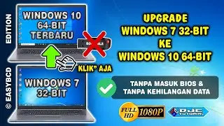 Cara Upgrade Windows 7 32 bit Ke 10 64 bit Tanpa Flashdisk Tanpa Kehilangan Data [Clean Install]