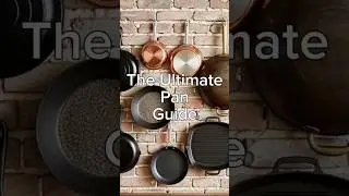 The Ultimate Pan Guide: From Cast Iron to Hybrid Saut&eacute;s
