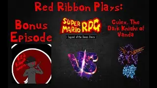 Super Mario RPG Bonus Episode - Culex, The Dark Knight of Vanda
