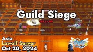 Guild Siege Lv 80 (Lawolf Server) October 20, 2024 | Flyff Universe