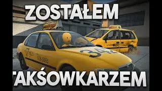 ZOSTAŁEM TAKSÓWKARZEM #2