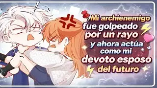 Mi archienemigo fue golpeado por un rayo y ahora actúa como mi devoto esposo del futuro