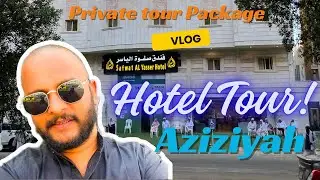 Hajj Private tour package India 🇮🇳 | Hajj 2025 | Hotel Tour Aziziyah