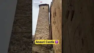Anauri Castle, Georgia 🇬🇪