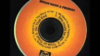 Brian Nash - She Could be Gay