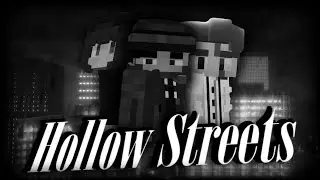Hollow Streets &mdash; короткометражный фильм в стиле нуар Minecraft