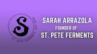 Probiotic-Rich Foods & Fermentation Magic w/ Sarah Arrazola