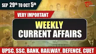 Weekly Current Affairs | 29 September - 05 October 2025 | Top Current Affairs Weekly | Tone Academy