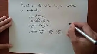 Periodični decimalni brojevi - pretvaranje u razlomak