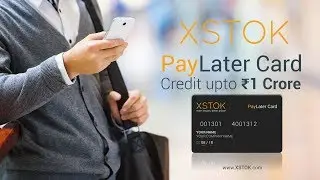 Pay Later Card | XSTOK | Get Interest free, Collateral free Business Credit