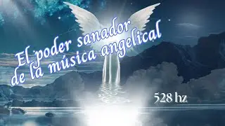 Música Sanadora 528Hz: Oración y Gracia • Healing Music 528Hz: Prayer & Grace