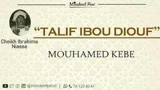 Zikr Talif Ibou Diouf par Mouhamed Kebe - Mindeef Prod