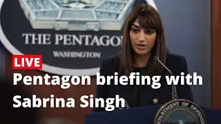 Live: Pentagon briefing with Sabrina Singh