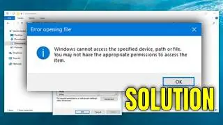 Fix Windows Cannot Access Specified Device Path or File You May Not Have Appropriate Permissions